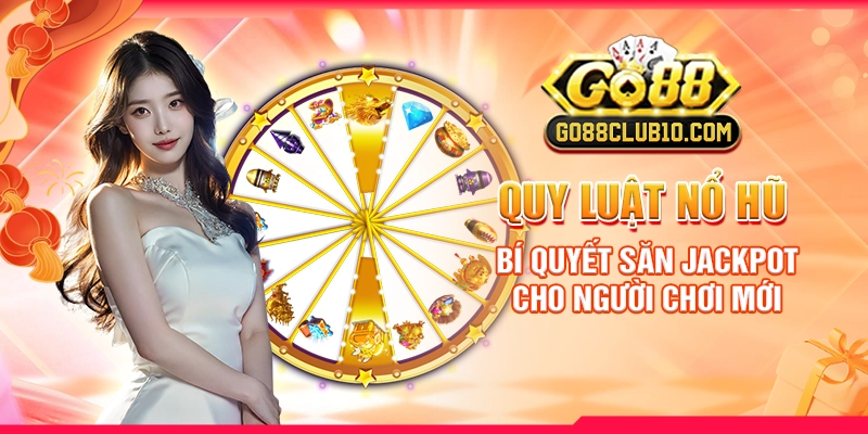 quy luật nổ hũ